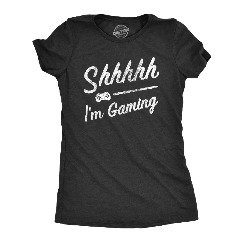 Trendy Comfort Shhhh Im Gaming Women's T Shirt