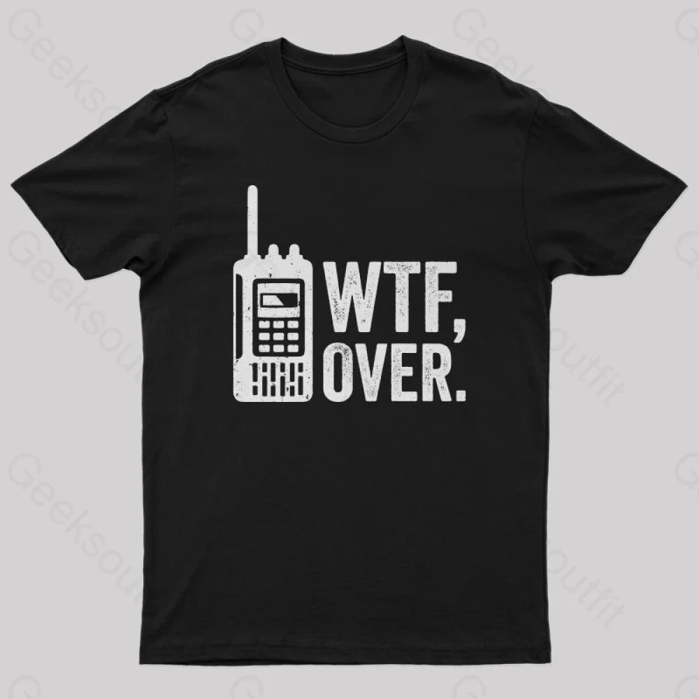 Amazing design WTF Over T-Shirt