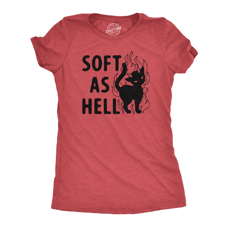 Eye-catching Personality Soft As Hell Women's T Shirt