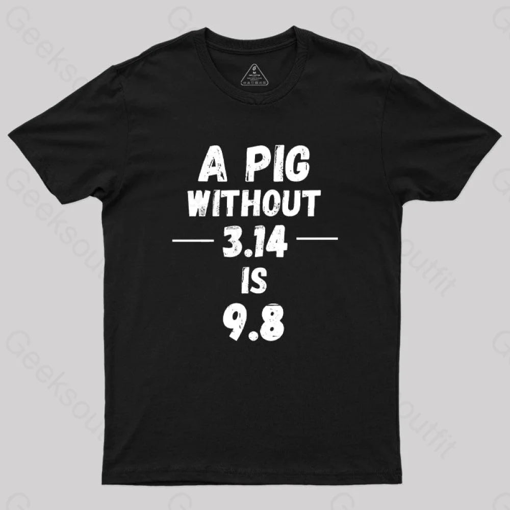 Sports Functional Style A PIG Without 3.14 is 9.8 G T-Shirt