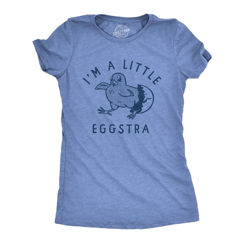 Spring Fashion Im A Little Eggstra Women's T Shirt