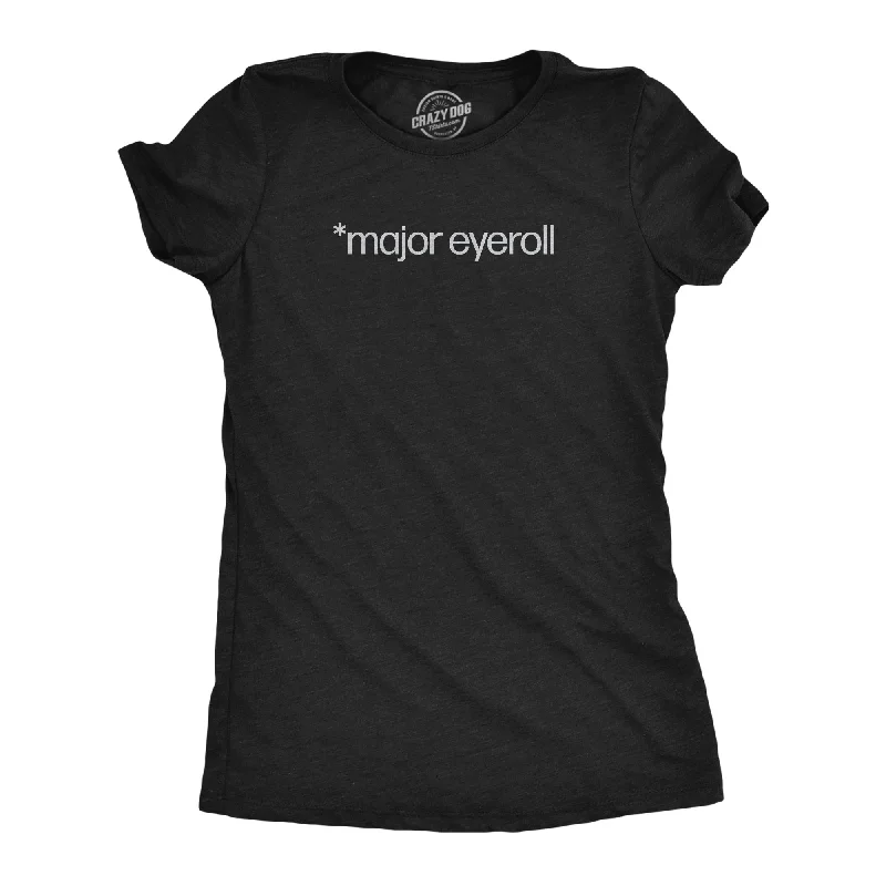 Celebrity Style Major Eyeroll Women's T Shirt