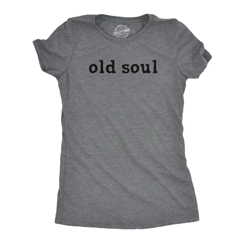 Playful Style Old Soul Women's T Shirt