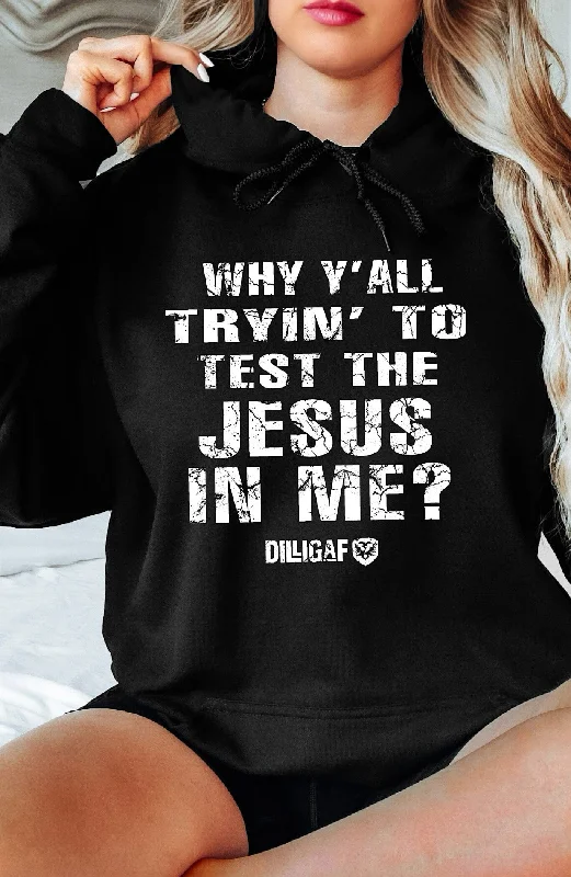 Summer Comfort Test the Jesus In Me Pullover Hoodie
